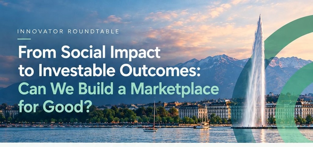 event Innovator Roundtable: From Social Impact to Investable Outcomes image